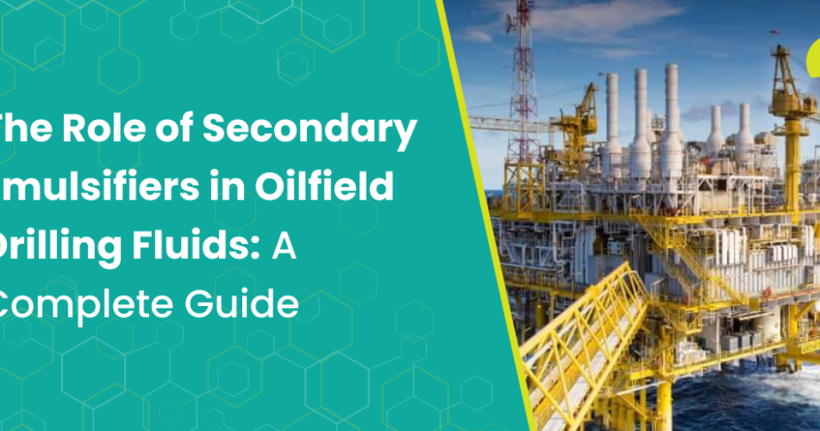 The-Role-of-Secondary-Emulsifiers-in-Oilfield-Drilling-Fluids_A-Complete-Guide
