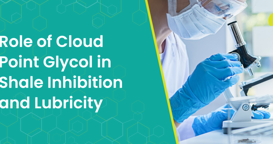 Role of Cloud Point Glycol in Shale Inhibition and Lubricity