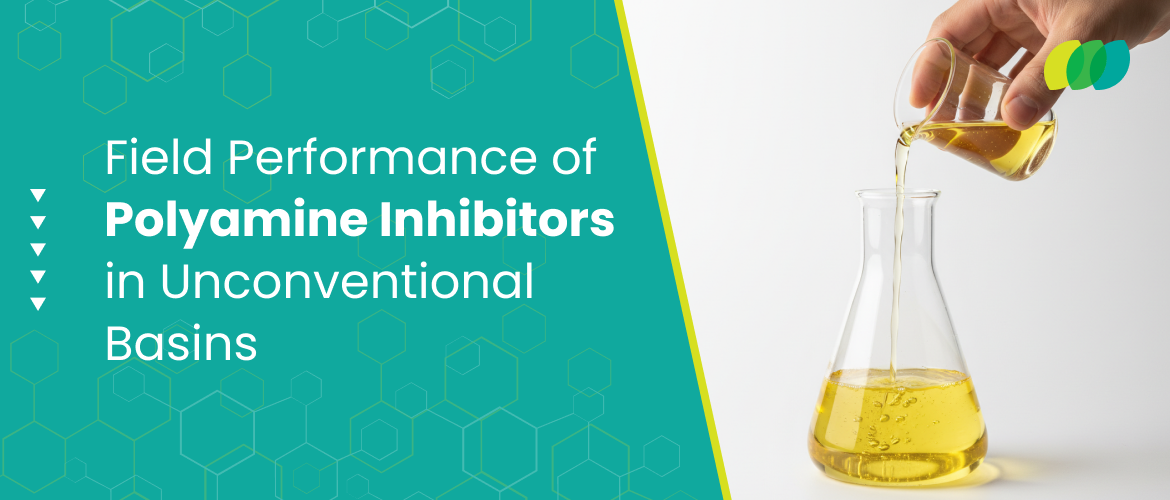 Field Performance of Polyamine Inhibitors in Unconventional Basins