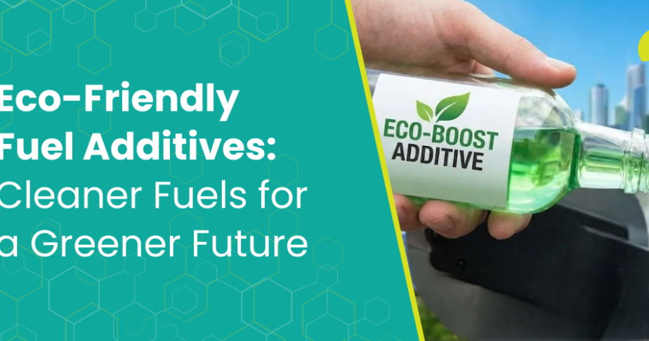 Eco-Friendly Fuel Additives_ Cleaner Fuels for a Greener Future