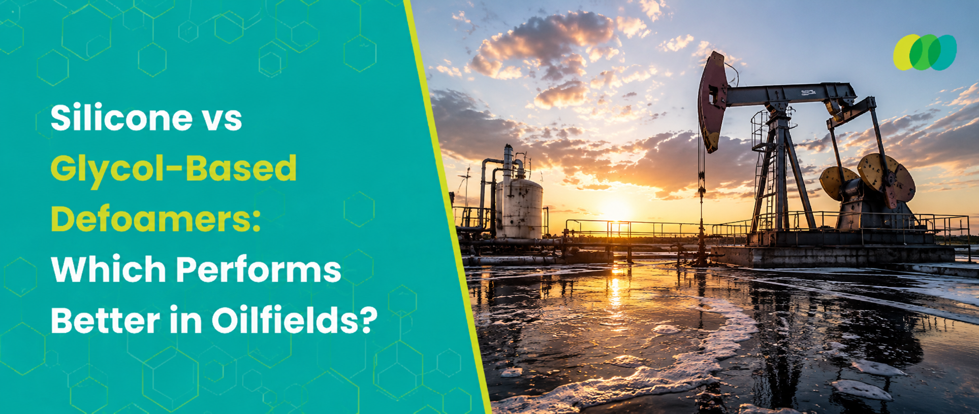 Silicone vs Glycol-Based Defoamers: Which Performs Better in Oilfields?